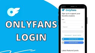 OnlyFans Login: How to Sign In OnlyFans Account 2023?