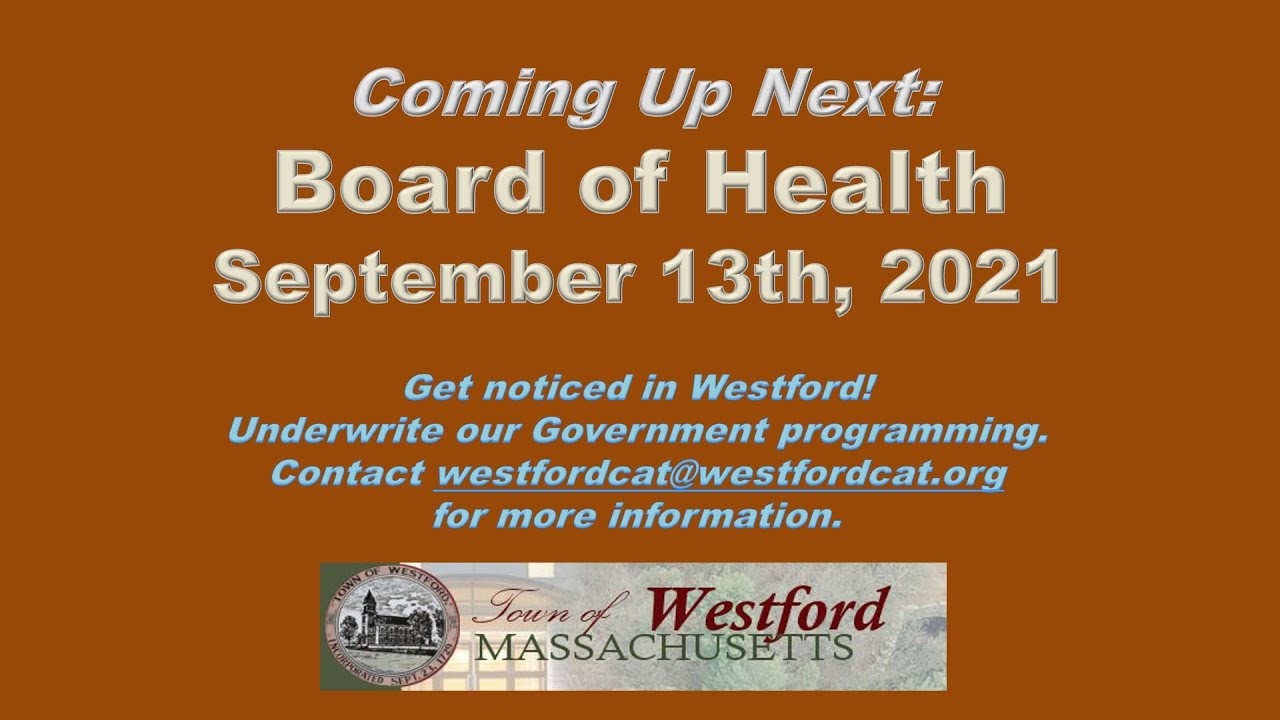 Westford, MA Board of Health, September 13th, 2021 YouTube