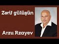 Arzu Rzayev Zerif Gulushun