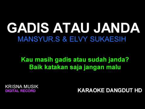 GADIS ATAU JANDA KARAOKE DANGDUT ORIGINAL HD AUDIO