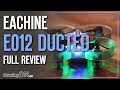 DroningON | Eachine E012 Ducted Micro Unboxing, Setup & Flight Test Review