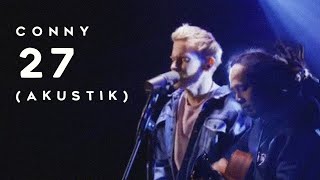 CONNY - 27 (Akustik)