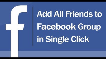Add/Invite All Friends to Facebook Group Automatically in Single Click