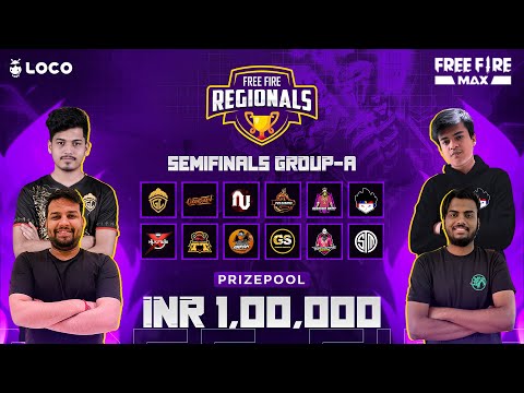 Free Fire Max | Regional Semi Finals | Group A | Season 4 | Powered by Loco