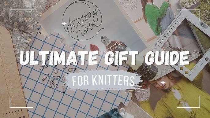 20 Best Gifts for Knitters - Knitting Gift Ideas for Beginners and