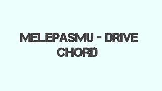 Chord gitar melepasmu - drive