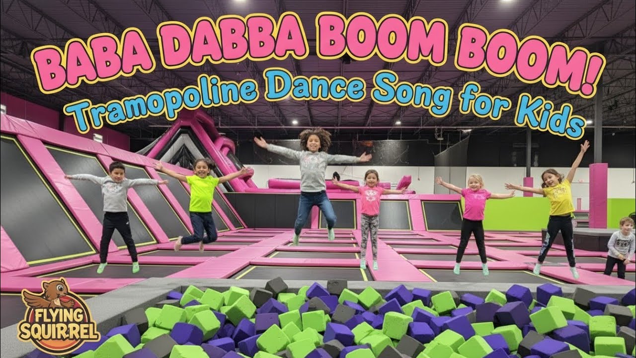 🎉 BABA DABBA BOOM BOOM! Trampoline Dance Song for Kids at Flying Squirrel 🐿️💥