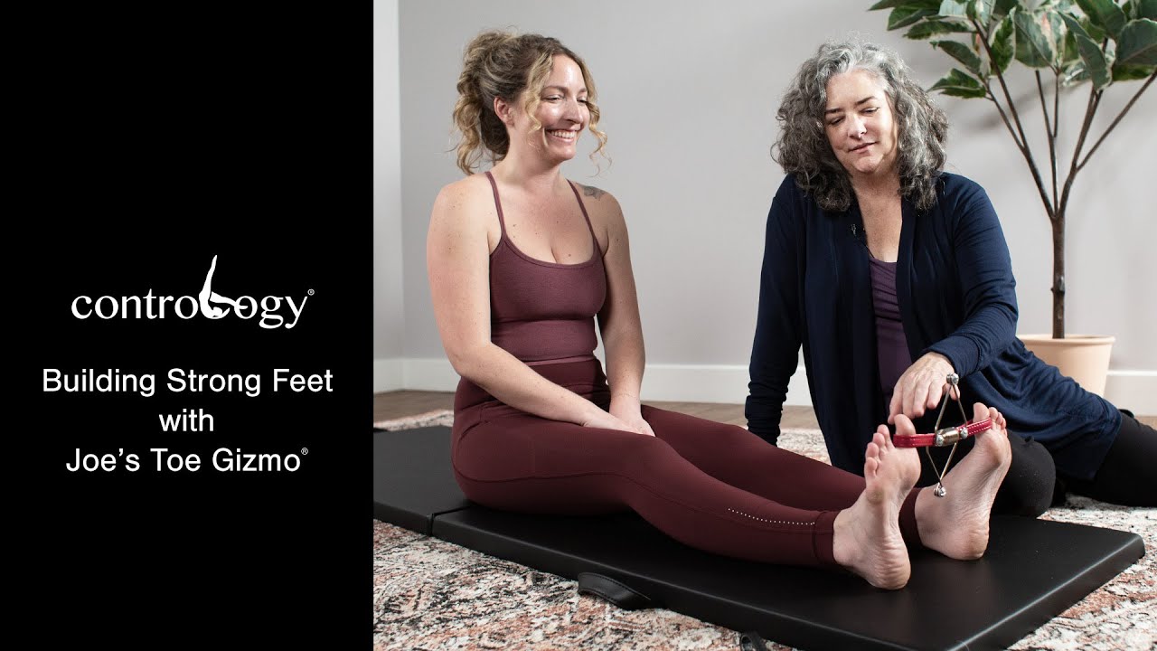 Building Strong Feet with Joe's Toe Gizmo | Contrology® Exercise