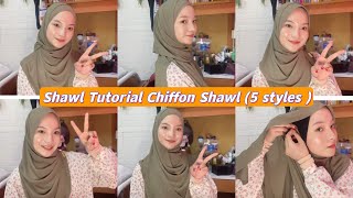 SHAWL TUTORIAL (5 STYLES) : CHIFFON SHAWL.✨(Tutup Dada Dan Labuh) #hijab #hijabtutorial #shawl