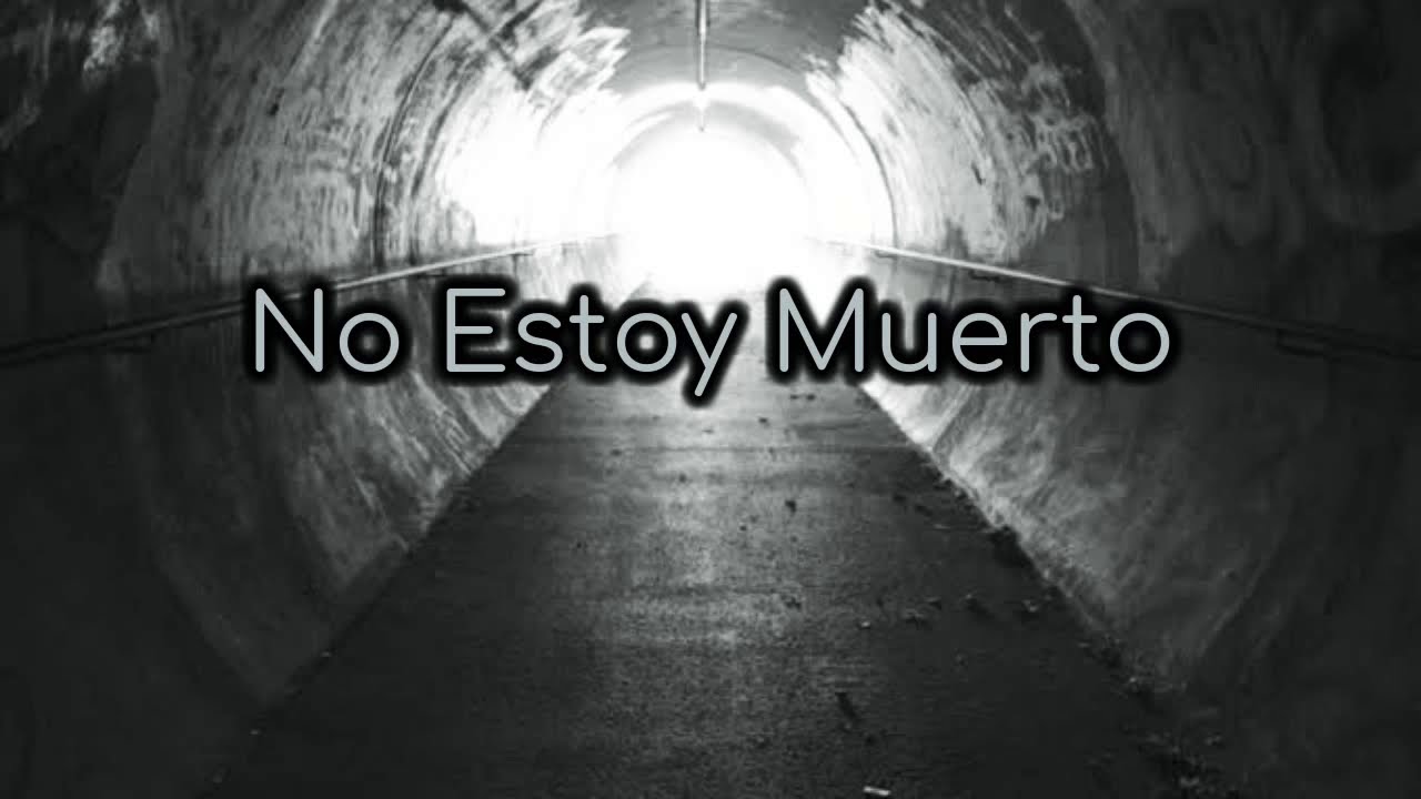 NO ESTOY MUERTO - EL HARAGÁN Y COMPAÑÍA (LETRA) - YouTube