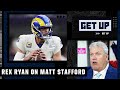 Rex Ryan is concerned about the Rams & Matthew Stafford's 0-3 playoff record 👀 | Get Up