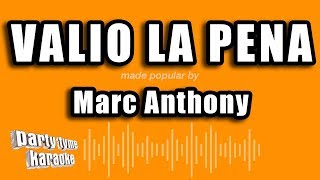 Marc Anthony - Valio La Pena (Versión Karaoke)