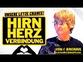 Vera F. Birkenbihl | Hirn-Herz-Verbindung | Herzintelligenz | Erziehung | Entwicklung