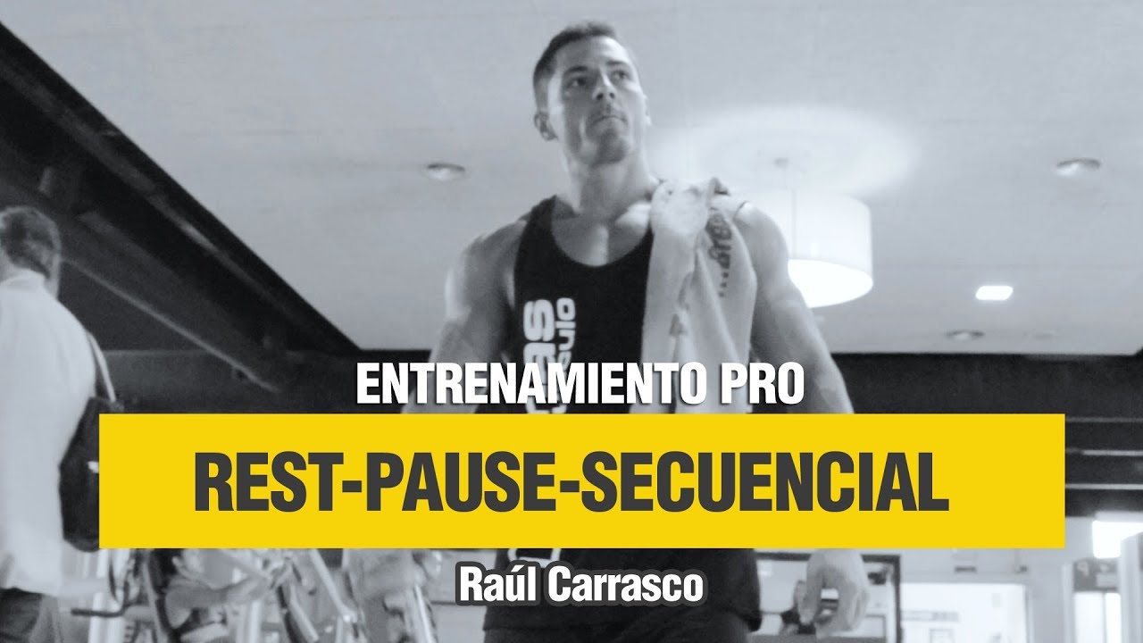REST-PAUSE-SECUENCIAL | ENTRENAMIENTO PRO - Raúl Carrasco whey protein complex 100