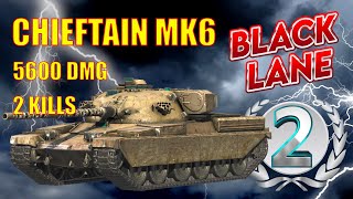 WOT BLITZ - CHIEFTAIN MK6 - CLASS 2 - 5.6K DMG - 2 KILLS