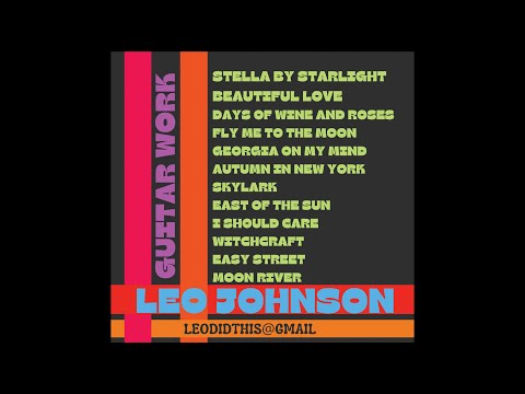 Guitar Work - Full album by: Leo Johnson