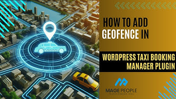 STOP Losing Customers! Add Geofence to Your WordPress Taxi Booking Plugin Now