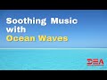 Soothing Music with Ocean Waves, Beautiful Relaxing Music, Relaxing Music, Deep Sleep Music