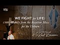 We Fight for Life: Homily from the Requiem Mass for the Unborn