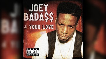Joey Bada$$ - 4 Your Love [The Ruler