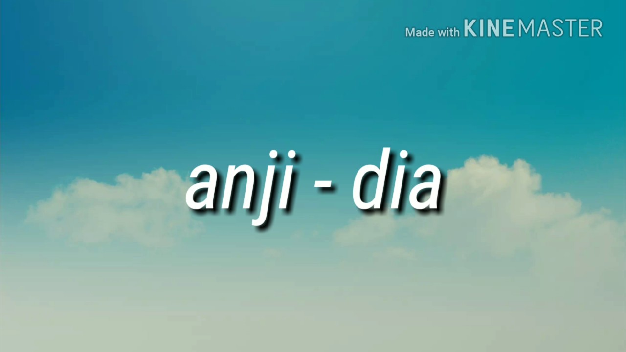 Anji dia ( lirik ) - YouTube