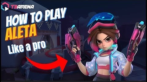 IN DEPTH ALETA GUIDE | T3 Arena