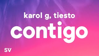 Video thumbnail of "KAROL G, Tiësto - CONTIGO (Letra/Lyrics)"