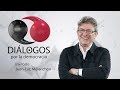 Diálogos por la democracia con John M. Ackerman y Jean-Luc Mélenchon