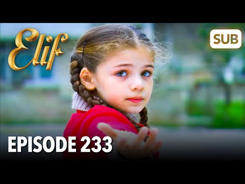 Elif Episode 233 | English Subtitle