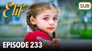 Elif Episode 233 | English Subtitle