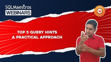 Top 5 Query Hints A Practical Approach
