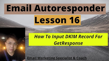 🤞🛑⚡ How To Input DKIM Record For GetResponse⚡🛑🤞 Email Autoresponder Lesson 16