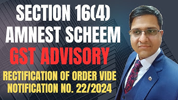 Amnesty Under Section 16(4) for ITC Rectification Process | GSTIN Advisory