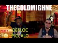 Thegoldmighne with desloc piccalo miami legend part 1