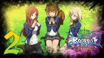 BlazBlue Continuum Shift Extend ➥ Story mode ➥ #2 - Calamity Trigger Reconstruction