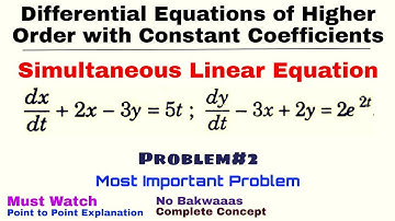 29. Simultaneous Linear Equation | Concept & Problem#2 | DIFFERENTIAL EQUATIONS OF HIGHER ORDER