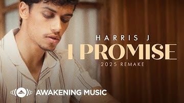 Harris J - I Promise (2025 Remake) | Official Lyric Video