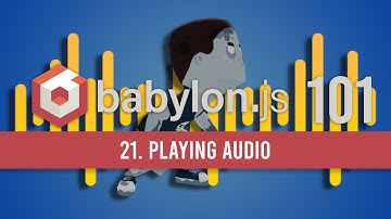 21. Playing Audio in BabylonJS