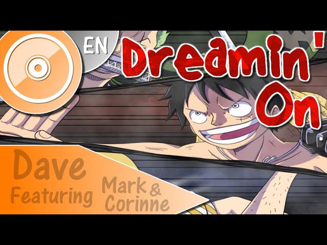 One Piece Op23 Dreamin On English Cover Dave With Mark Corinne Youtube One Piece Op23 Dreamin On English Cover Dave With Mark Corinne Youtube