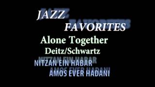 Video thumbnail of "Alone Together- Arthur Schwartz /Howard Dietz"