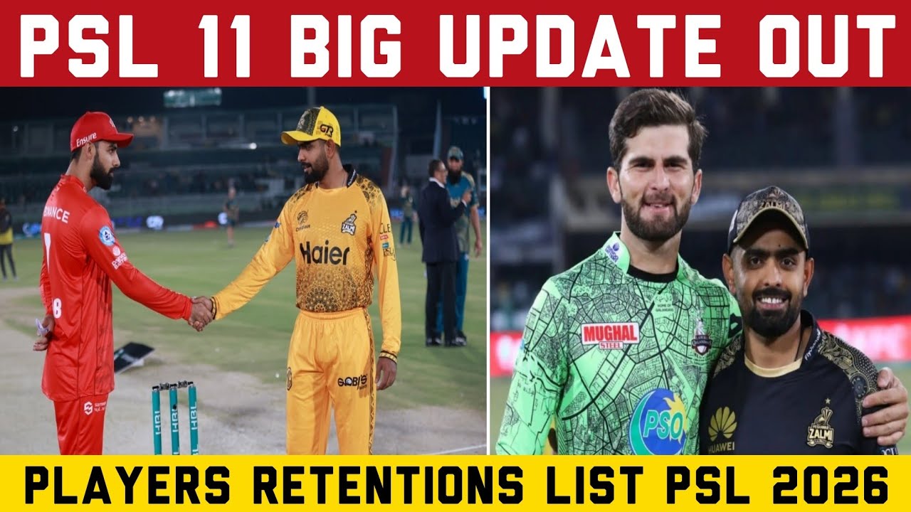 PSL 11 Big Update: Players Retentions List For PSL 2026