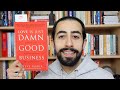 Love Is Just Damn Good Business by Steve Farber | One Minute Book Review