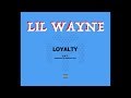 Lil Wayne - Loyalty feat. Gudda Gudda & HoodyBaby (Official Audio)