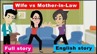 Wife vs Mother-in-Law | English story | Learn English  | Animated stories | English life stories
