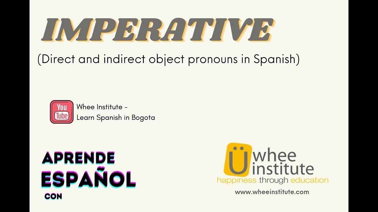 direct-and-indirect-object-pronouns-in-spanish-imperative-youtube
