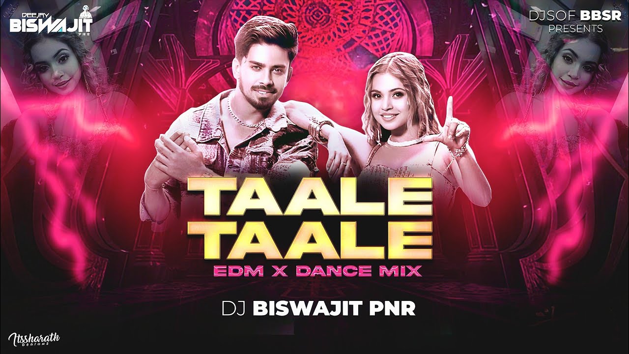 Taale Taale | Edm X Dance | Dj Biswajit Pnr | 4K | DjsOfBbsr -Listen Now