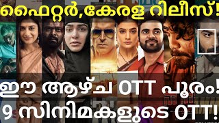 Fighter and Kerala Story OTT Release Confirmed |9 Movies OTT Release Date Prime Zee5 HotstarOtt