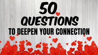 💕 50 Deep Questions To Ask Your Partner | Couples Questions 💕