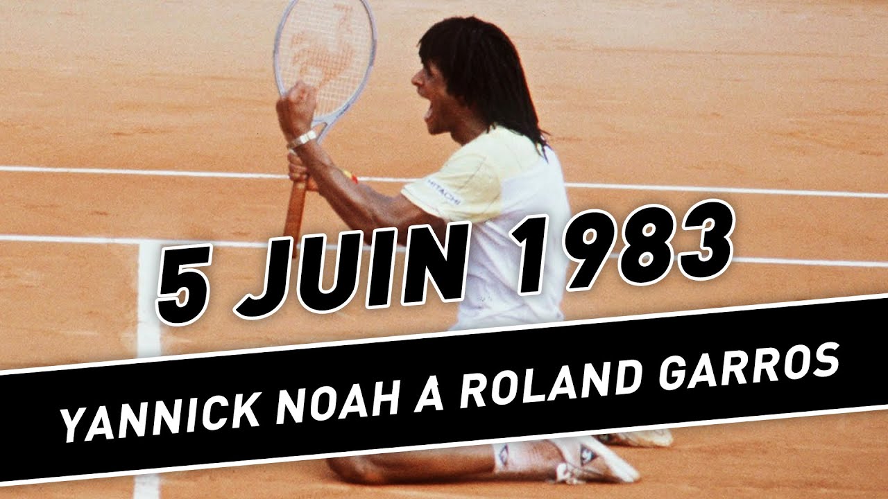 Clique Sport : 5 juin 1983, Yannick Noah remporte Roland Garros, par Karim  Bennani - YouTube