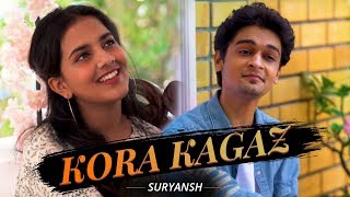 Kora Kagaz Tha Ye Man Mera - Suryansh Feat. Madhura Dhara Talluri